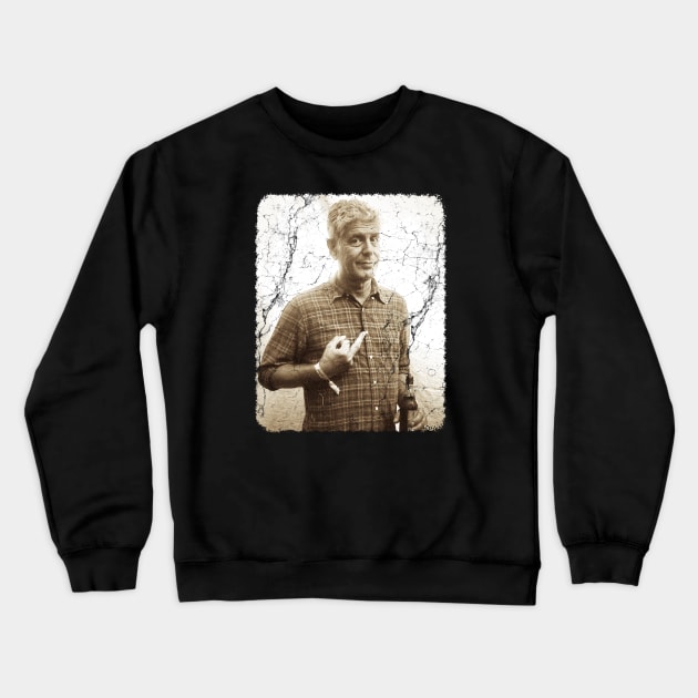 Anthony Bourdain - Vintage Crewneck Sweatshirt by GoodMan999